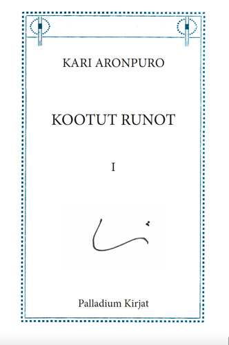 Kari Aronpuro: Kootut runot I -kansi