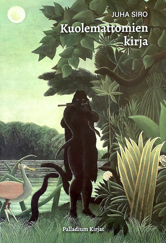 Juha Siro: Kuolemattomien kirja -kansi