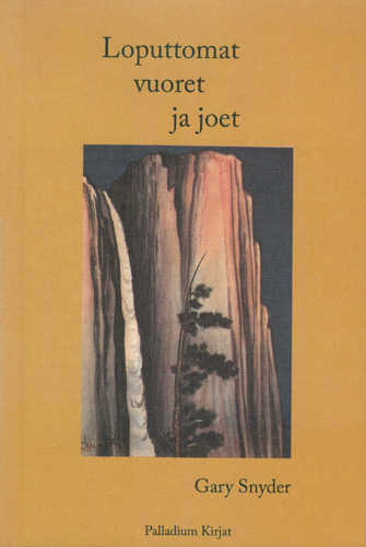 Gary Snyder: Loputtomat vuoret ja joet -kansi
