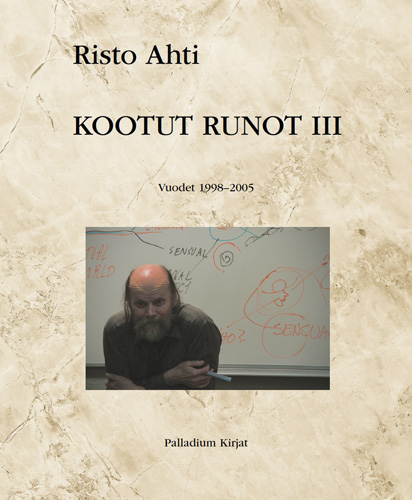 Risto Ahti: Kootut runot III -kansi