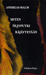 Miten öljyputki räjäytetään